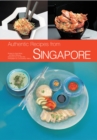 Authentic Recipes of Singapore : 63 Simple and Delicious Recipes from the Tropical Island City-State - eBook
