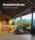 Anjalendran : Architect of Sri Lanka - eBook