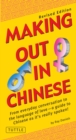 Making Out in Chinese : Revised Edition (Mandarin Chinese Phrasebook) - eBook
