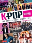 K-Pop Now! : The Korean Music Revolution - eBook