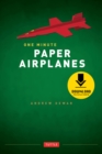 One Minute Paper Airplanes : 12 Pop-Out Planes, Easily Assembled in Under a Minute: Paper Airplane Book with 12 Projects and Downloadable Content - eBook