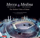 Mecca the Blessed & Medina the Radiant (Bilingual) : The Holiest Cities of Islam (Bilingual Edition) - eBook