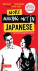 More Making Out in Japanese : Completely Revised and Updated with new Manga Illustrations - A Japanese Phrase Book - eBook