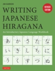Writing Japanese Hiragana : An Introductory Japanese Language Workbook: Learn and Practice The Japanese Alphabet - eBook