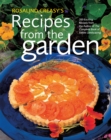 Rosalind Creasy's Recipes from the Garden : 200 Exciting Recipes from the Author of The Complete Book of Edible Landscaping - eBook