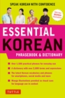 Essential Korean Phrasebook & Dictionary : Speak Korean with Confidence! - eBook