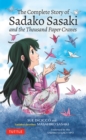 Complete Story of Sadako Sasaki : and the Thousand Paper Cranes - eBook