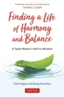 Finding a Life of Harmony and Balance : A Taoist Master's Path to Wisdom - eBook