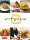 Zen Vegan Food : Delicious Plant-based Recipes from a Zen Buddhist Monk - eBook