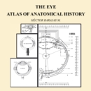 The Eye: Atlas of Anatomical History - eBook