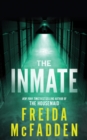 The Inmate : From the Sunday Times Bestselling Author of The Housemaid - Book
