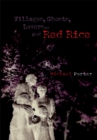 Villages, Ghosts, Lovers....And Red Rice - eBook