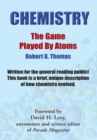 Chemistry - the Game Played by Atoms - eBook