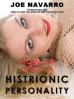 How to Spot a Histrionic Personality - eBook