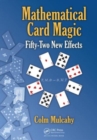 Mathematical Card Magic : Fifty-Two New Effects - Book