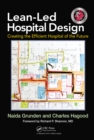 Lean-Led Hospital Design : Creating the Efficient Hospital of the Future - eBook