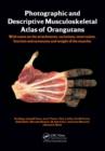Photographic and Descriptive Musculoskeletal Atlas of Orangutans : with notes on the attachments, variations, innervations, function and synonymy and weight of the muscles - eBook