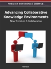 Advancing Collaborative Knowledge Environments: New Trends in E-Collaboration - eBook