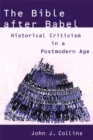 The Bible after Babel : Historical Criticism in a Postmodern Age - eBook