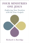 Four Ministries, One Jesus : Exploring Your Vocation with the Four Gospels - eBook