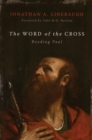The Word of the Cross : Reading Paul - eBook
