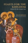 Feasts for the Kingdom : Sermons for the Liturgical Year - eBook