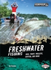 Freshwater Fishing : Bass, Trout, Walleye, Catfish, and More - eBook