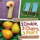 1 Cookie, 2 Chairs, 3 Pears : Numbers Everywhere - eBook