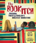 The Book Itch : Freedom, Truth & Harlem's Greatest Bookstore - eBook