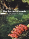 The Success Formula : The Three Elements for Success (Change + Innovation + Leadership) - eBook