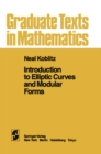 Introduction to Elliptic Curves and Modular Forms - eBook