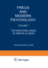 Freud and Modern Psychology : Volume 1: The Emotional Basis of Mental Illness - eBook