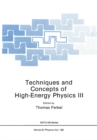 Techniques and Concepts of High-Energy Physics III - eBook