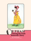 Orphan Among the Irish: Hanorah's Story - eBook