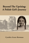 Beyond the Uprising : A Polish Girl's Journey - eBook
