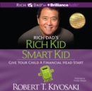 Rich Dad's Rich Kid Smart Kid : Give Your Child a Financial Head Start - eAudiobook