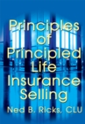 Principles of Principled Life Insurance Selling - eBook