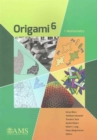 Origami 6 : I. Mathematics - Book