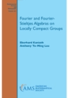 Fourier and Fourier-Stieltjes Algebras on Locally Compact Groups - eBook
