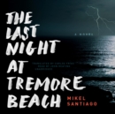 The Last Night at Tremore Beach - eAudiobook