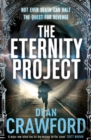 The Eternity Project : A gripping, high-concept, high-octane thriller - eBook