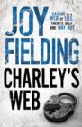 Charley's Web : One woman's desperate race against time to stop her own family becoming a killer's next target. - eBook