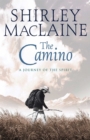 The Camino : A Pilgrimage Of Courage - eBook