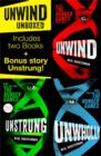 Unwind Unboxed: Unwind; Unstrung: an Unwind Story; Unwholly - eBook