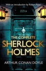 The Complete Sherlock Holmes : with an introduction from Robert Ryan - eBook