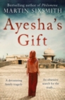 Ayesha's Gift : A daughter's search for the truth about her father - Book