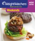 Weight Watchers Mini Series: Weekends - eBook