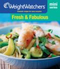 Weight Watchers Mini Series: Fresh and Fabulous - eBook