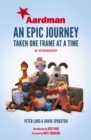 Aardman: An Epic Journey : Taken One Frame at a Time - eBook