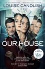 Our House : Now a major ITV series starring Martin Compston and Tuppence Middleton - eBook